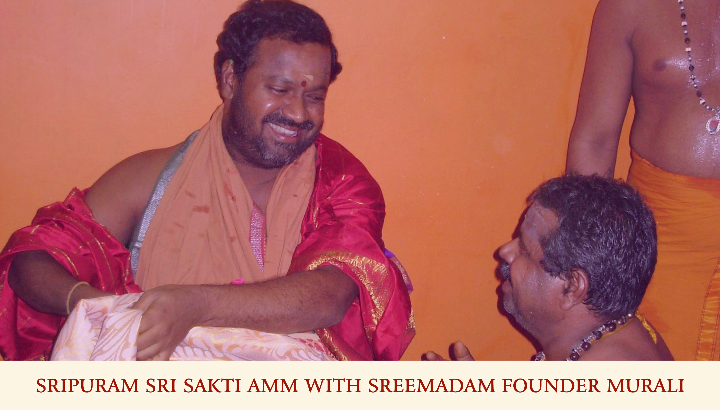 Sri Sakthi Amma and SreeMadam Trustee murali 